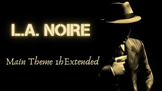 LA Noire OST  Soundtrack  Main Theme Alternate 1h Extended  Rockstar Games  Andrew Hale  2011 [upl. by Nnek549]