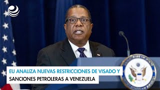 EU analiza nuevas restricciones de visado y sanciones petroleras a Venezuela [upl. by Neik541]