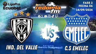 EN VIVO  LIGA PRO  INDEPENDIENTE DEL VALLE VS CS EMELEC  14 DE SEPTIEMBRE 2024 🟠 [upl. by Eldwin]