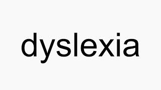 How to pronounce dyslexia [upl. by Ketchum805]