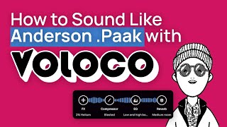 Sound Like Anderson Paak with Voloco  HOW TO USE VOLOCO  Voloco Best Settings Tutorial [upl. by Buff]