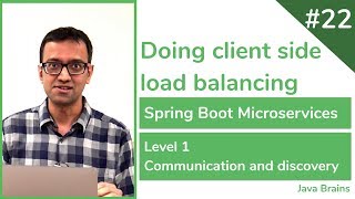 22 Doing client side load balancing  Spring Boot Microservices Level 1 [upl. by Ecnaled]