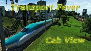 Transport Fever  Cab View  First Person View  EU 67  Shinkansen E5 series 新幹線E5系 [upl. by Twelve]