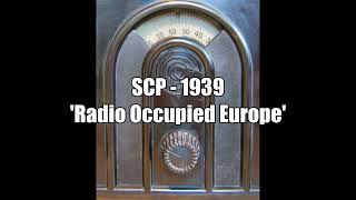 SCP  1939 Radio Occupied Europe [upl. by Anedal]