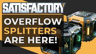 Satisfactory Overflow Splitter Tutorial  How to Use Smart Splitters and Programmable Splitters [upl. by Ynaittirb]