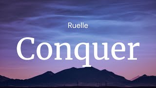 Conquer  Ruelle  FULL SONG LYRICS [upl. by Ocirled196]