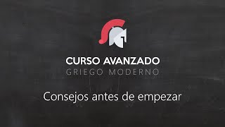 CURSO AVANZADO de GriegoModerno  CONSEJOS ANTES DE EMPEZAR [upl. by Kirsti696]