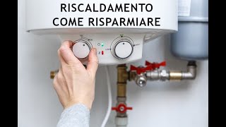 Termosifoni come risparmiare [upl. by Assertal154]