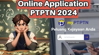 Online Application PTPTN 2024 studyloan financialaid ptptn [upl. by Annaegroeg]