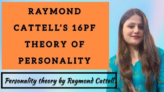 Cattell’s 16 PF  personality theory by Raymond Cattell [upl. by Koenig]