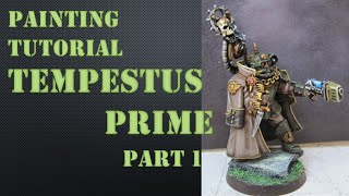 Militarum Tempestus Prime Painting Tutorial part 1 [upl. by Galen]