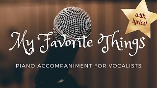 My Favorite Things piano accompaniment with lyrics [upl. by Uela]