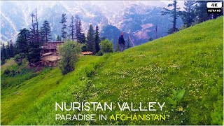 Nuristan  Afghanistan  The Hidden Paradise  4K [upl. by Oiril553]