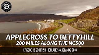 Applecross  Bettyhill  NC500  Scottish Highlands amp Islands Travelogue 2018  S1E13 [upl. by Feinleib]