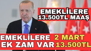 EMEKLİ EK ZAM MART AYI EK ZAM MAAŞLAR 13500TL SSK BAĞKUR EN DÜŞÜK MAAŞ ARTIŞI BELLİ OLDU [upl. by Einehpets361]