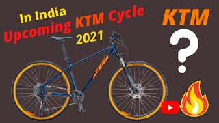 Upcoming Best KTM Cycles । In India 2021 । Best MTB From KTM 🔥 [upl. by Manuela]