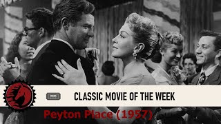 Classic Movie of the Week Peyton Place 1957 [upl. by Aicinat]