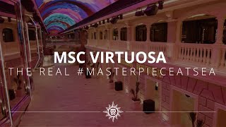 MSC Virtuosa  The real MasterpieceAtSea [upl. by Nednarb291]