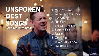 Unspoken Best Songs  Mix of 33 minutes [upl. by Xam]