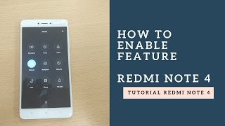 How to Enable Feature Redmi Note 4 [upl. by Ahcsrop]