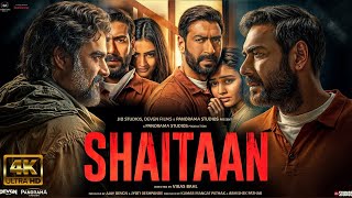 Shaitaan NEW HINDI FULL MOVIE 4K HD FACTS  Ajay Devgn R Madhavan Jyotika  Amit T Vikas Bahl [upl. by Dupuy]