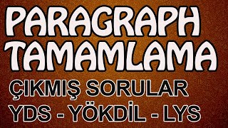 Paragraf Tamamlama Çıkmış Sorular for YDS  YÖKDİL  LYS5 [upl. by Tiphany]