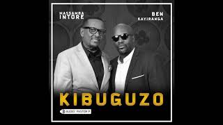 Kibuguzo by Ben Kayiranga Feat Intore Massamba Audio Officiel 2018 [upl. by Soph]