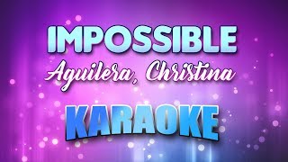 Aguilera Christina  Impossible Karaoke amp Lyrics [upl. by Ingram]