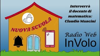 Nuova Scuola  Con il docente di matematica Claudio Mancini [upl. by Persis707]