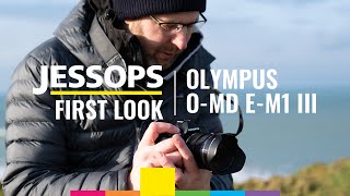 The amazing Olympus OMD EM1 III  First hands on review  Jessops [upl. by Eiramlirpa]