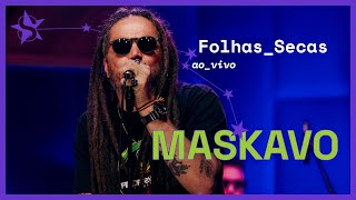 Maskavo  Folhas Secas  Ao Vivo no Estúdio Showlivre 2023 [upl. by Amak]