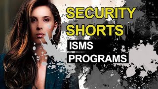 Security Shorts Information Security Management System ISMS Programs [upl. by Nohsauq]