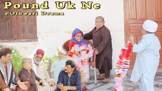 New Pothwari Drama POUND UK NE Shahzada Ghaffar Latest Pakistani Comedy Drama 2023 [upl. by Oinesra]