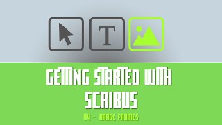 Getting Started with Scribus 04  Image Frames [upl. by Concepcion]