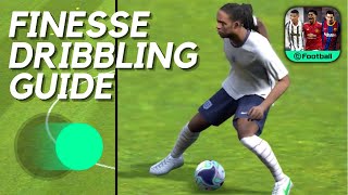 Finesse Dribbling Guide [upl. by Atsugua]