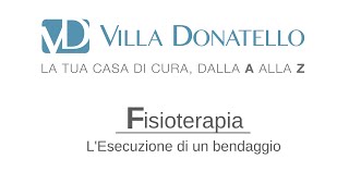 Fisioterapia  Esecuzione di un Bendaggio [upl. by Atteiluj]