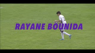 RAYANE BOUNIDA  HIGHLIGHTS  TOURNAMENT JUNE 2022 [upl. by Cathyleen]