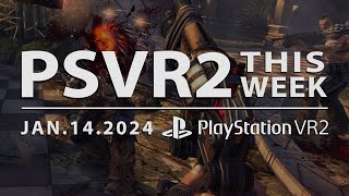 PSVR2 THIS WEEK  January 14 2024  Vertigo 2 Bulletstorm VR Slender The Arrival VR amp More [upl. by Ariayek]