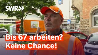 Warten auf die Rente  Wie lange können wir arbeiten  Zur Sache BadenWürttemberg [upl. by Thynne]