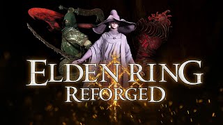 Elden Ring REFORGED MOD  PART 01 [upl. by Gnilrets]