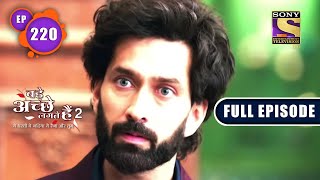 Ultimatum  Bade Achhe Lagte Hain 2  Ep 220  Full Episode  1 July 2022 [upl. by Atiuqat]