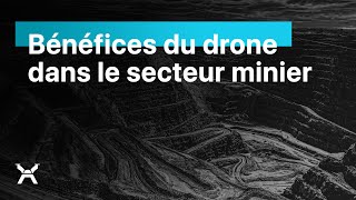 Bénéfices du drone dans le secteur minier  DroneXperts [upl. by Ahsirk]