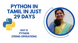 Python in Tamil  Day 8  Python String Operations [upl. by Itnahsa]