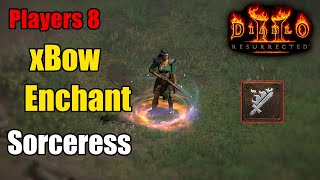 Enchantress Players 8 Build  xBow Enchant Sorc  Diablo 2 Resurrected [upl. by Gina]