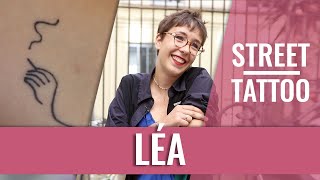 STREET TATTOOS — Léa et ses tatouages 2 par 2 [upl. by Rianna]