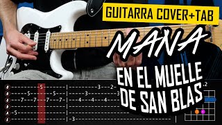 En el muelle de San Blas Guitarra Cover Completo  Tablatura  MANÁ [upl. by Kleper]