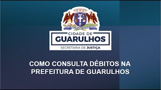 Como Consultar Débitos na Prefeitura de Guarulhos GRU guarulhos prefeitura [upl. by Eben]