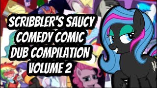 Scribblers Saucy Comedy Comic Dub Compilation Volume 2 MLP Comic Dubs [upl. by Stormi]