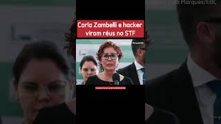 Carla Zambelli e hacker viram réus no STF [upl. by Saxe]