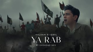 Ya Rab by Shehzad Roy  KalaameIqbal  Official Music Video [upl. by Hymie]